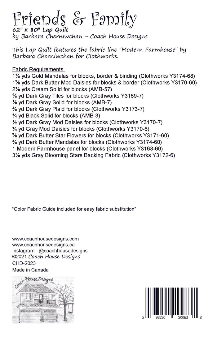 Textual information about the lap quilt sewing pattern titled 'Friends & Family' by Coach House Designs. The text includes the specifications for the fabric used to make the quilt from the fabric line titled 'Modern Farmhouse' by Barb Cherniwchan of Coach House Designs, for Clothworks.