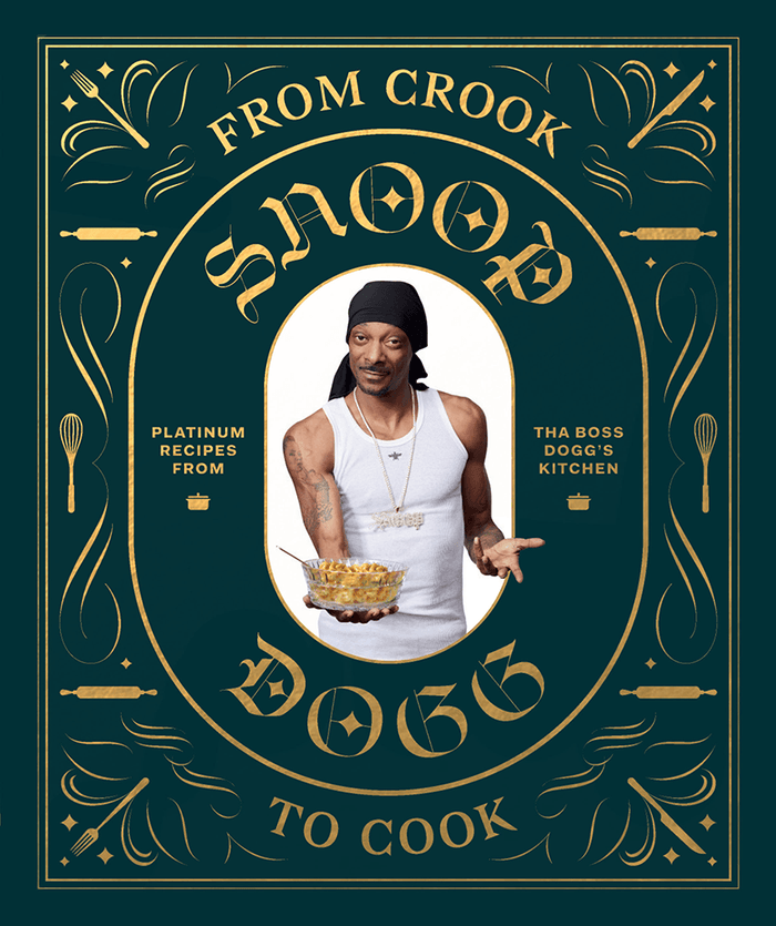 From Crook to Cook: Platinum Recipes from The Boss     Dogg's Ki,