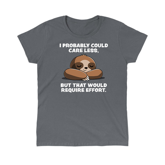 Classic Cotton T-shirt_Teeturtle I Probably Could Care Less Charcoal Featuring a lazy-looking Sloth relaxing with the words 'I Probably Could Care Less, But That Would Require Effort' written above and below.