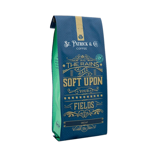 May The Rains Fall Soft Upon Your Fields Decaf Coffee